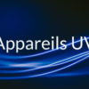 Appareils UV